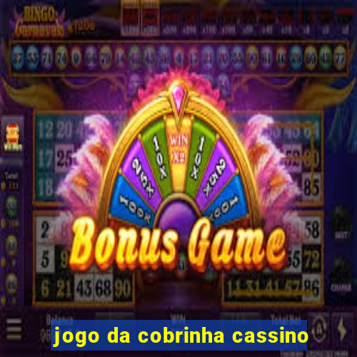 jogo da cobrinha cassino